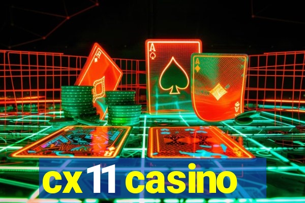 cx11 casino